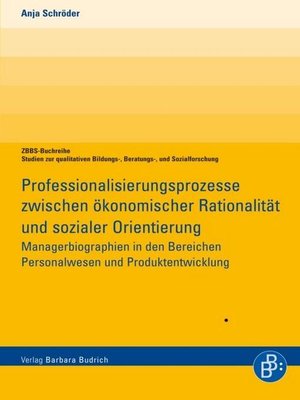 cover image of Professionalisierungsprozesse zwischen ökonomischer Rationalität und sozialer Orientierung